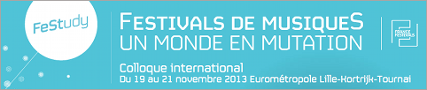FESTIVALS DE MUSIQUES, UN MONDE EN MUTATION – Du 19 au 21 novembre 2013