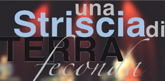 Bilan de la 19ème édition du festival  Una Striscia di Terra Feconda