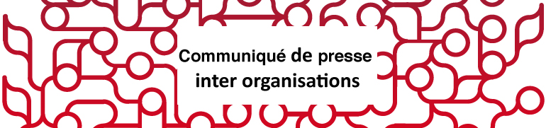 Communiqué de presse inter organisations