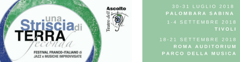 Découvrez la programmation du festival Un Striscia di Terra Feconda