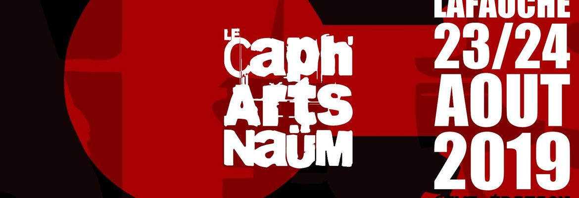 Caph&rsquo;ARTS&rsquo;Naüm 2019