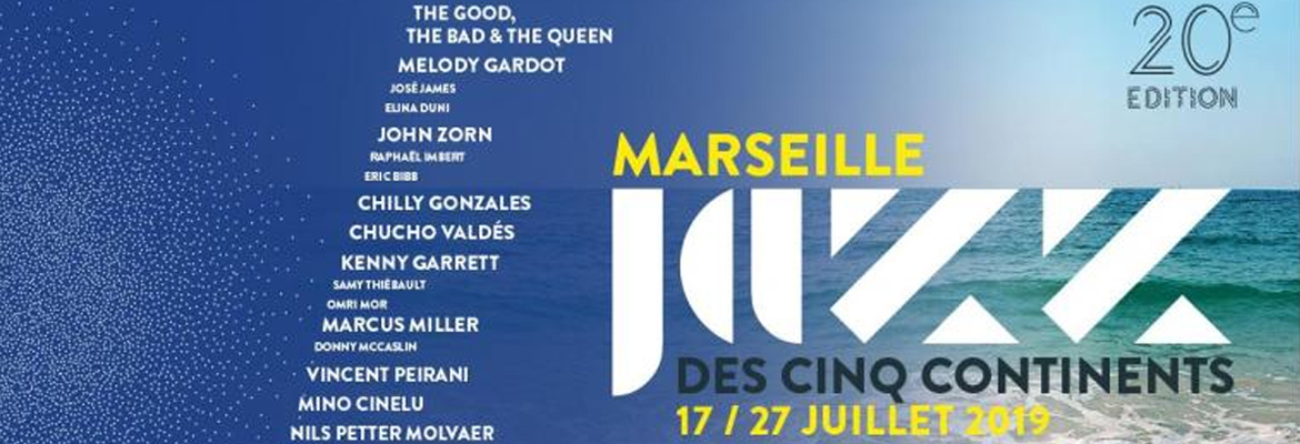 Marseille Jazz des Cinq Continents 2019