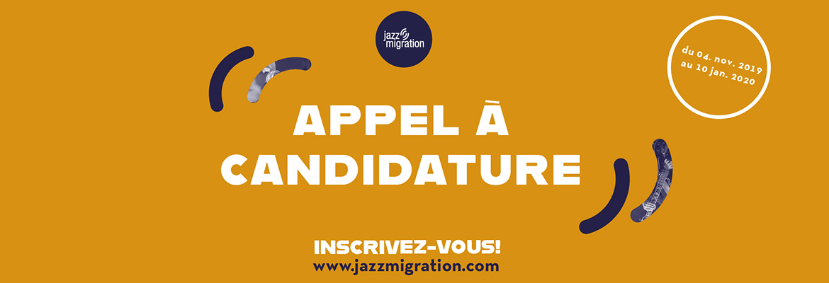 Appel à candidature Jazz Migration #6