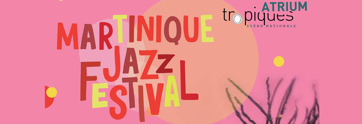 Martinique Jazz Festival 2019