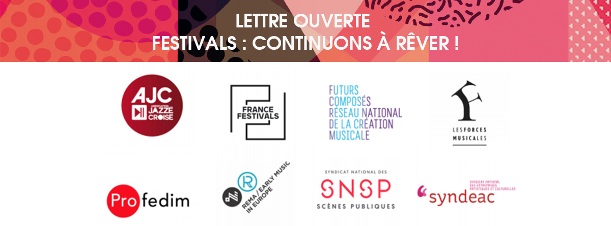 [Lettre ouverte] Festivals : continuons à rêver !