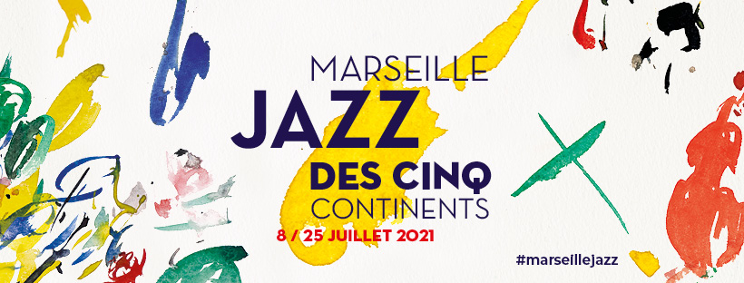Marseille Jazz des cinq continents – 2021