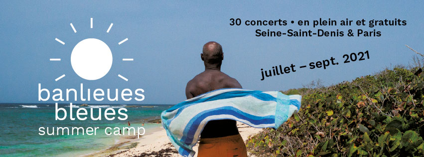 Banlieues bleues summer camp : 9 – 25 juillet