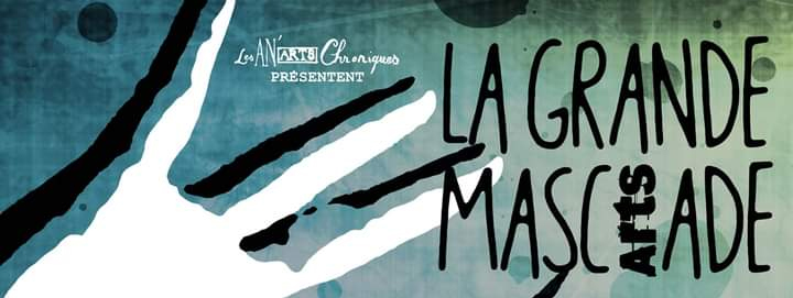 La Grande Masc&rsquo;arts&rsquo;ade : 20 – 22 août