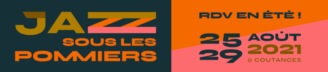 Jazz sous les pommiers : 25 – 29 août