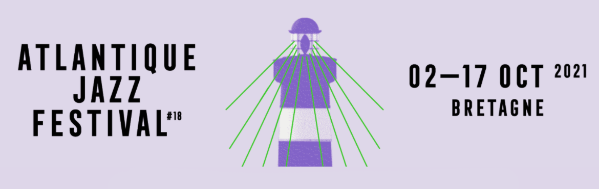 Atlantique Jazz Festival : 18e édition
