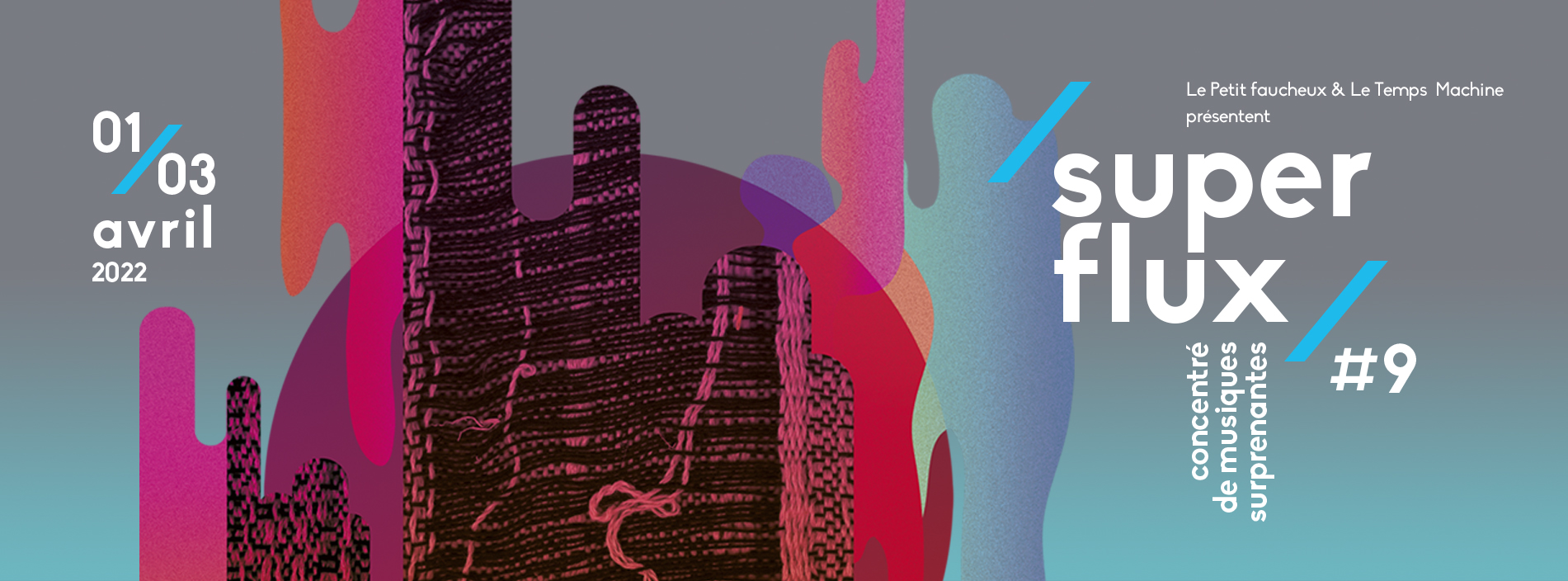 Super flux : du 1er au 3 avril