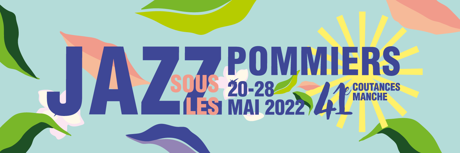 Jazz sous les pommiers du 20 au 28 mai