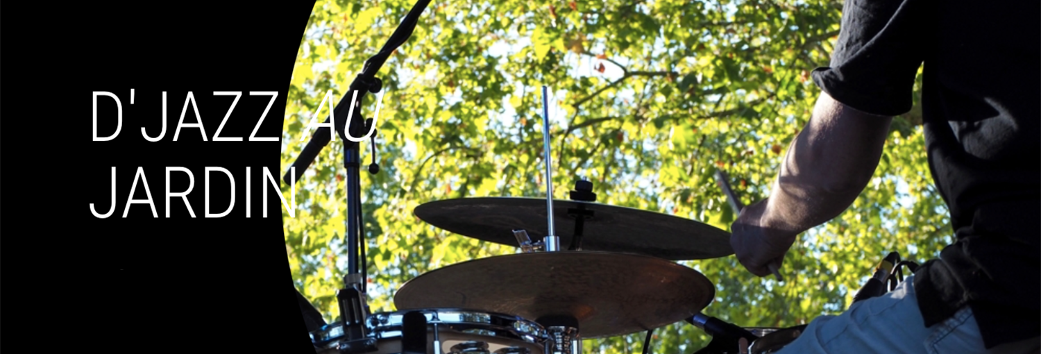 D&rsquo;Jazz au Jardin du 11 au 15 juillet
