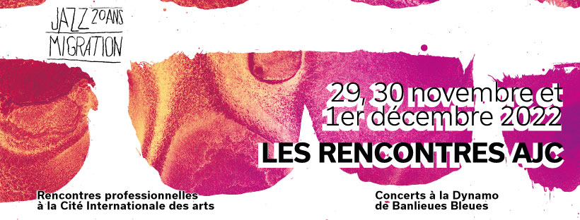 Les Rencontres AJC fêtent les 20 ans de Jazz Migration !