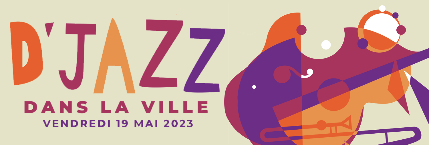 D&rsquo;Jazz dans la Ville – 19 mai