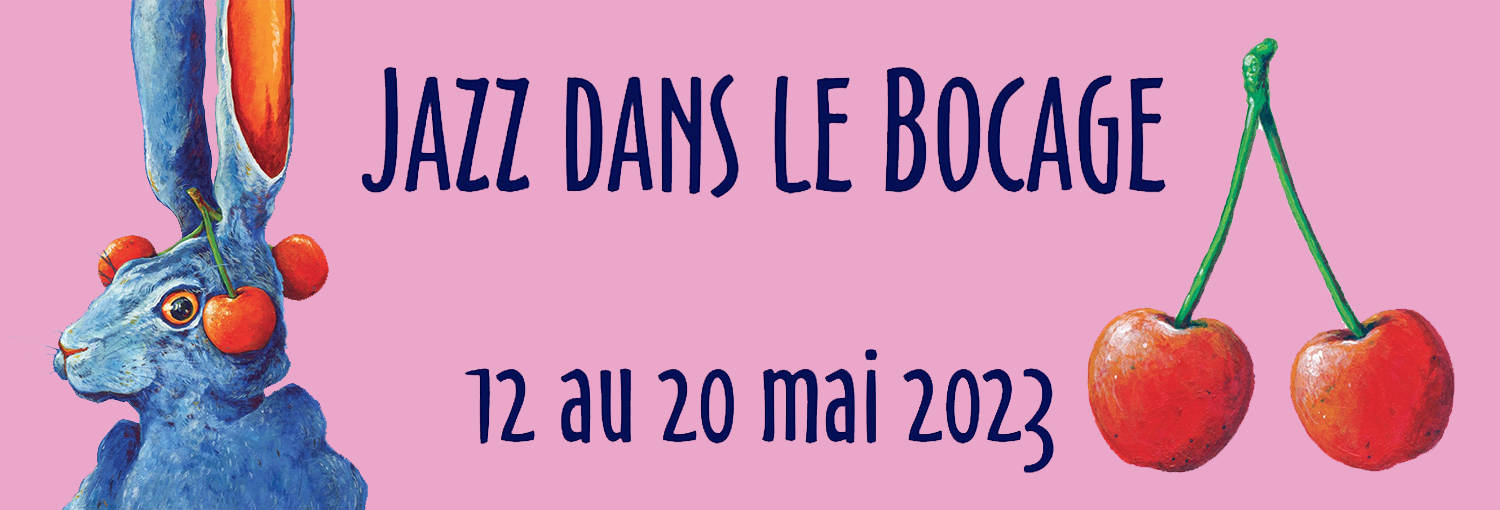 Jazz dans le Bocage du 12 au 20 mai