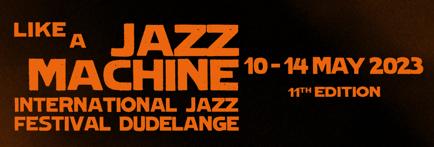 Like a Jazz Machine – 10 au 14 mai