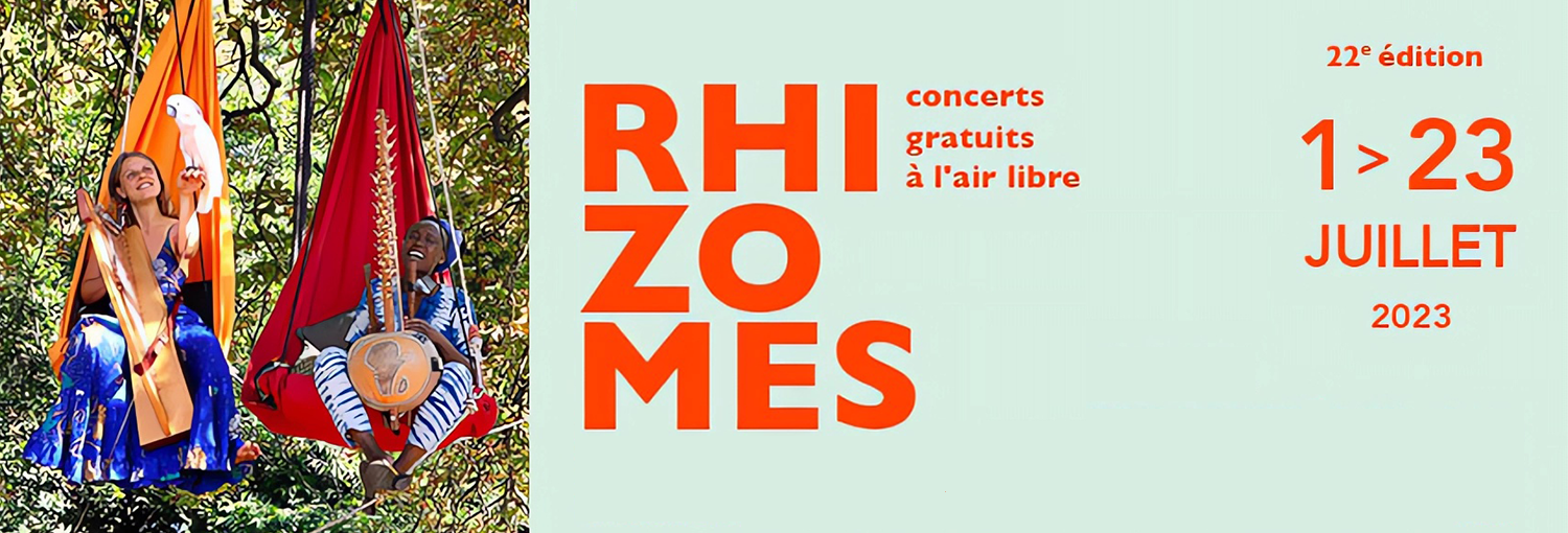 Festival Rhizomes – 1er juillet au 23 juillet