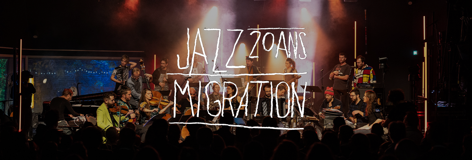 20 ans de Jazz Migration – Le documentaire