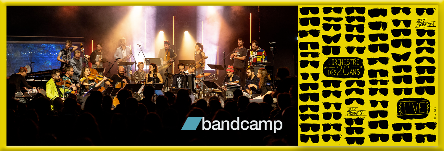 20 ans de Jazz Migration – Sortie de l&rsquo;album live