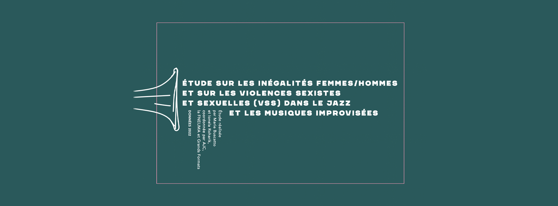 Étude sur les inégalités Femmes/Hommes (F/H) et sur les violences sexistes et sexuelles (VSS) dans le jazz et les musiques improvisées