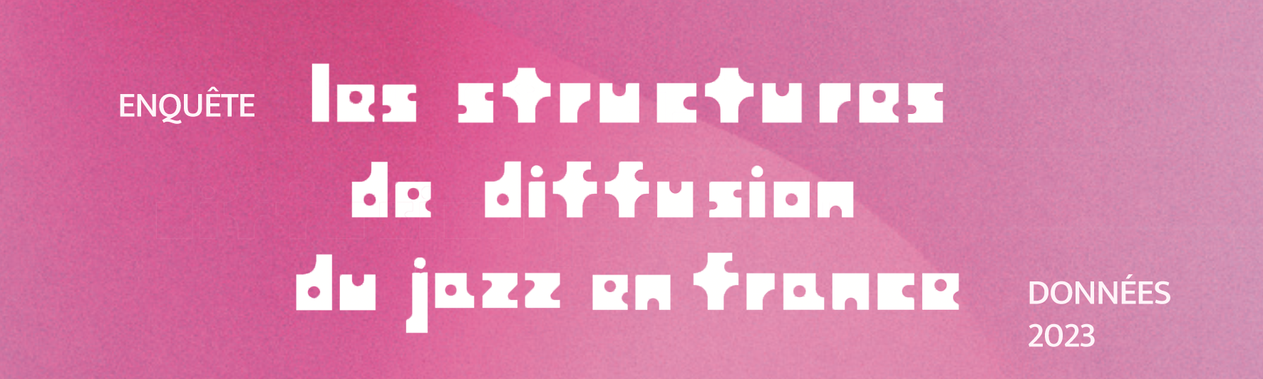 Nouvelle étude – Les structures de diffusion du Jazz en France