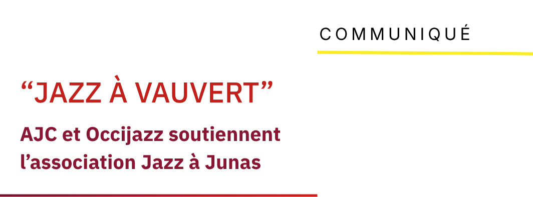 COMMUNIQUÉ — JAZZ À VAUVERT