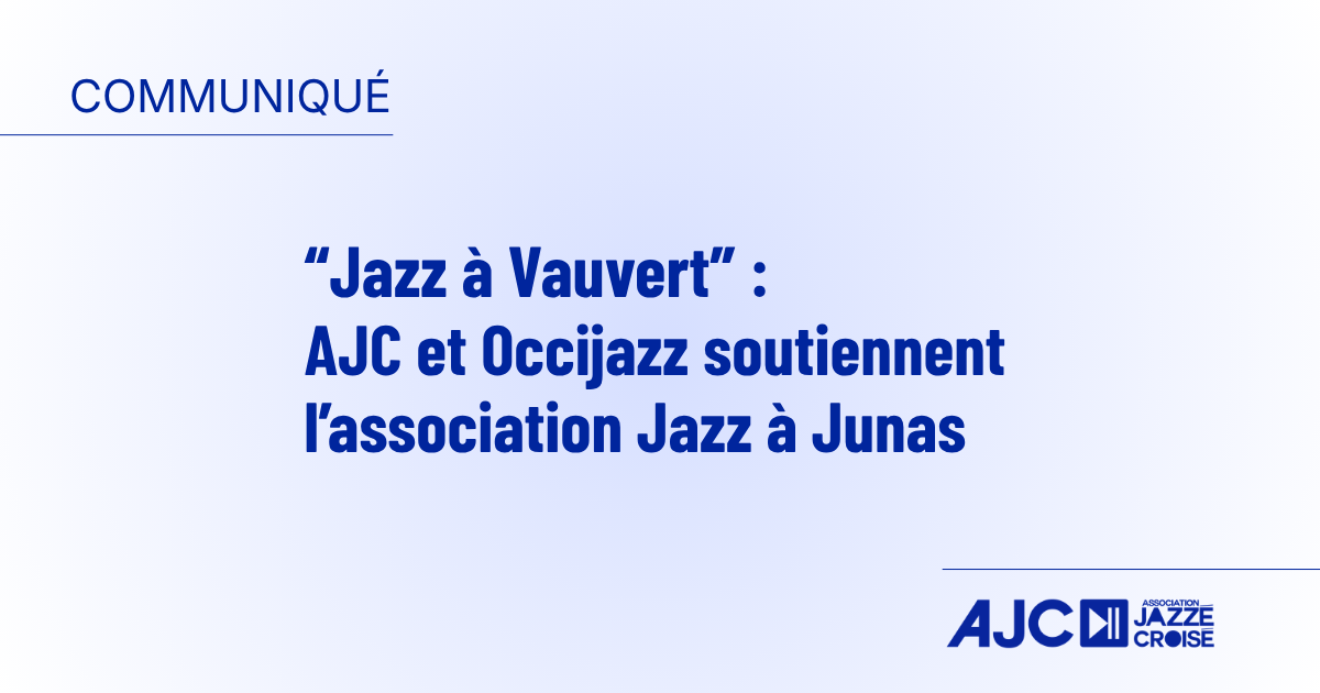 COMMUNIQUÉ — JAZZ À VAUVERT