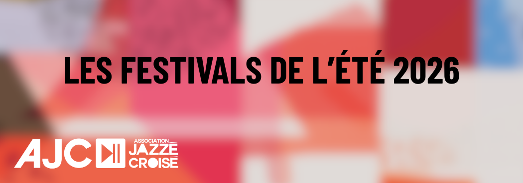 Les festivals de l’été du réseau